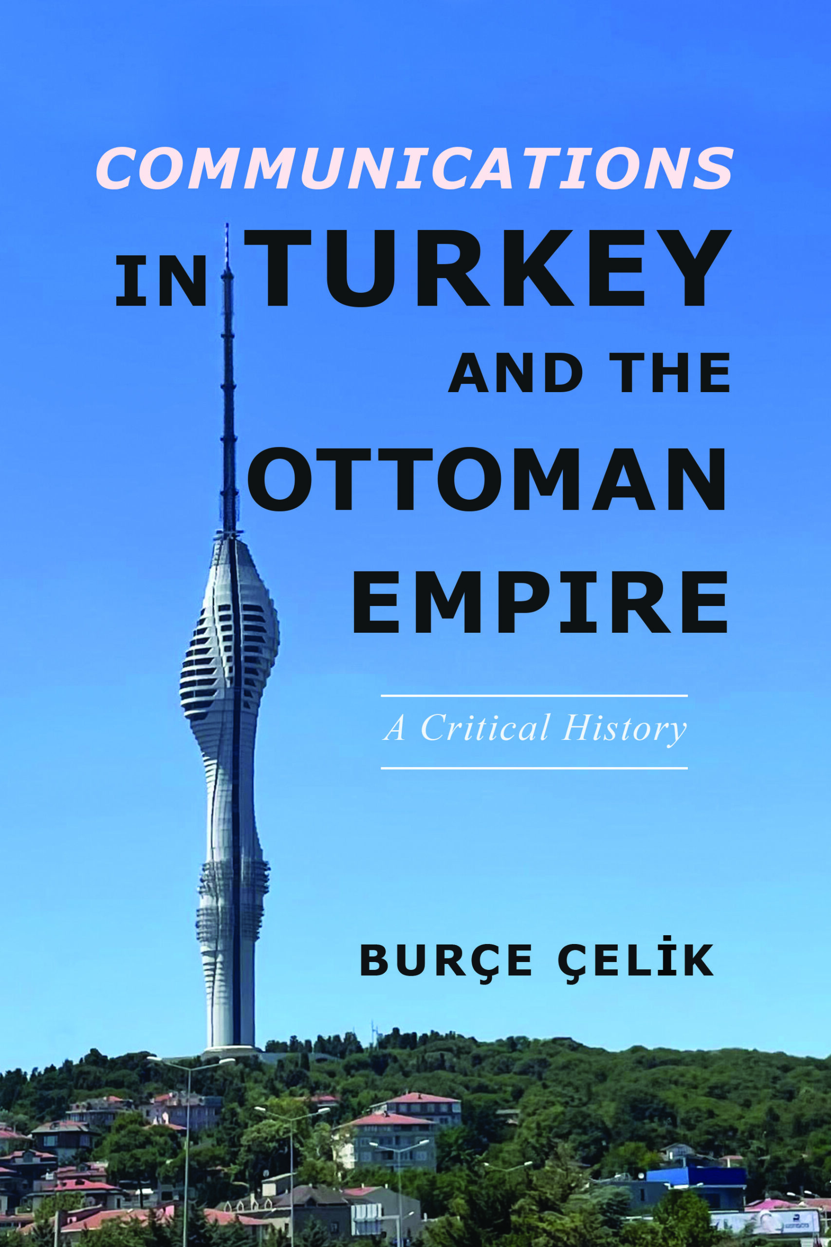 Book cover of Communications in Turkey and the Ottoman Empire