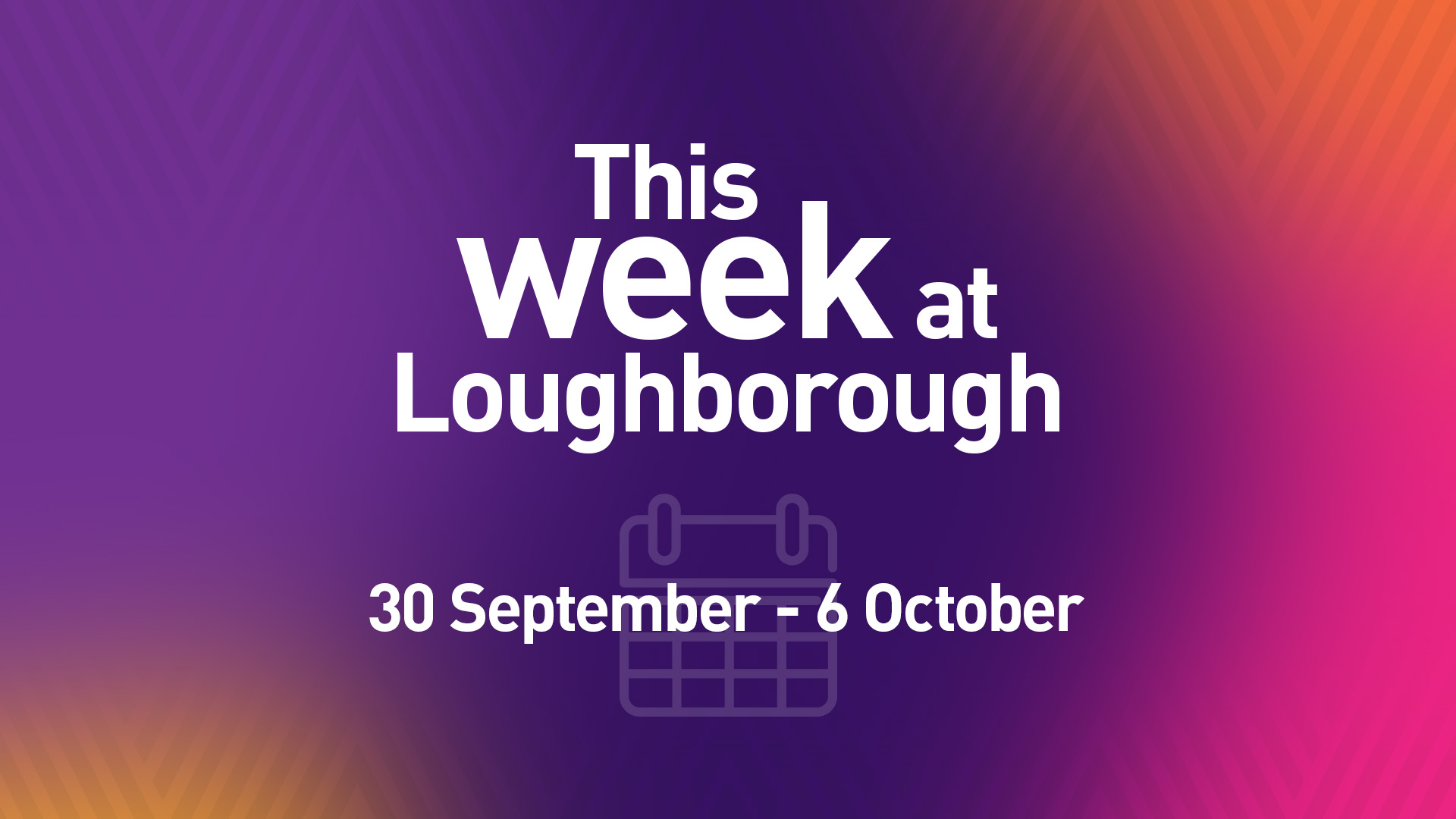 This Week at Loughborough | 30 September